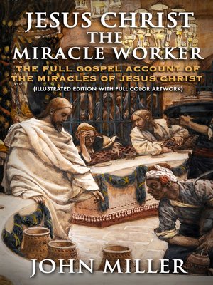 cover image of Jesus Christ the Miracle Worker